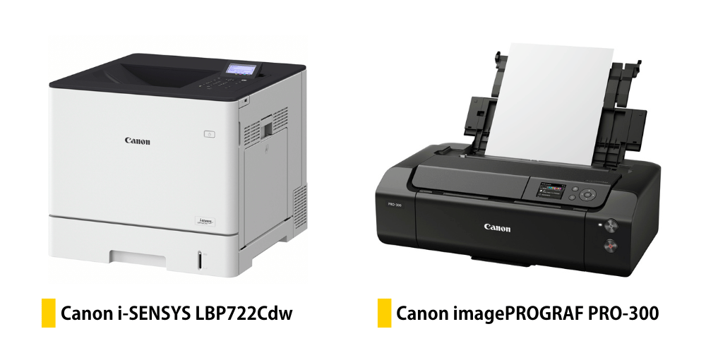 Two images of both the Canon i-SENSYS LBP722Cdw and the Canon imagePROGRAF PRO-300